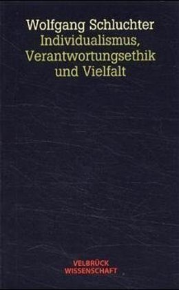 Individualismus, Verantwortungsethik und Vielfalt