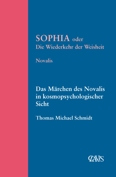 Sophia oder die Wiederkehr der Weisheit