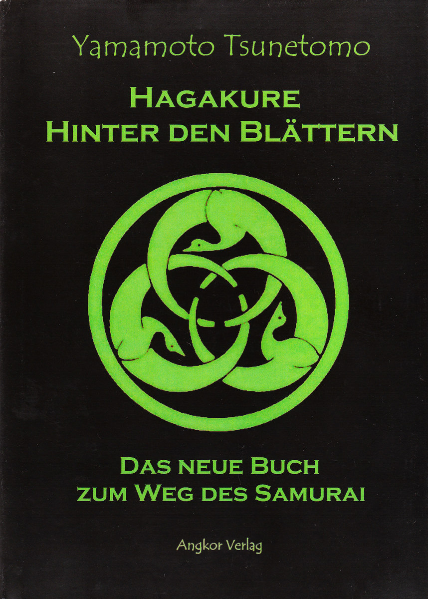 Hagakure. Hinter den Blättern