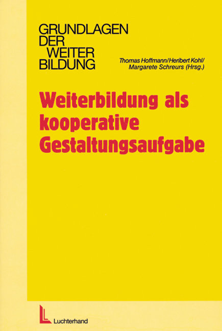 Weiterbildung als kooperative Gestaltungsaufgabe