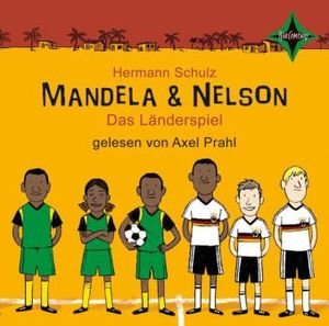 Mandela und Nelson - Das Länderspiel