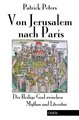 Von Jerusalem nach Paris