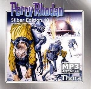 Perry Rhodan Silber Edition (MP3-CDs) 10 - Thora