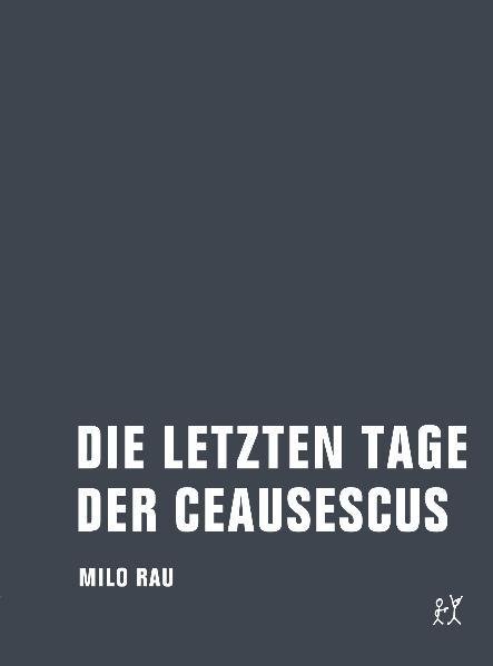 Die letzten Tage der Ceausescus