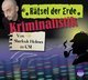 Rätsel der Erde: Kriminalistik