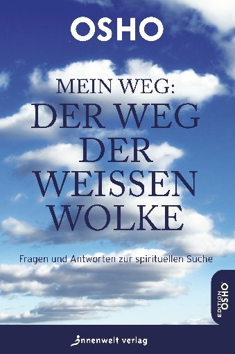 Mein Weg: Der Weg der weissen Wolke