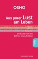 Aus purer Lust am Leben