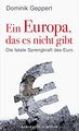 Ein Europa, das es nicht gibt