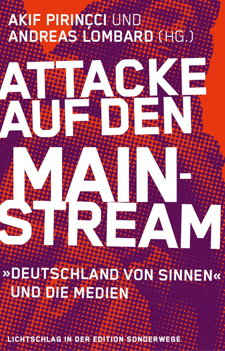 Attacke auf den Mainstream