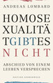 Homosexualität gibt es nicht