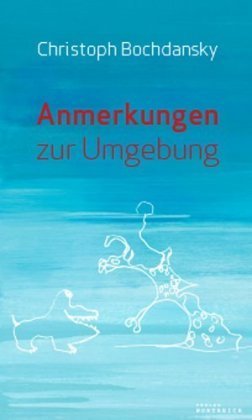 Anmerkungen zur Umgebung