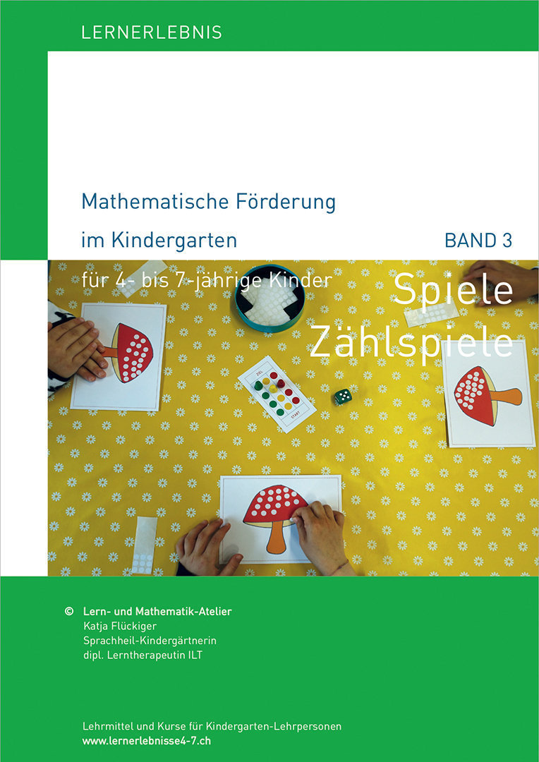 Mathematische Förderung im Kindergarten Band 3 - Spiele, Zählspiele