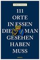 111 Orte in Essen, die man gesehen haben muss