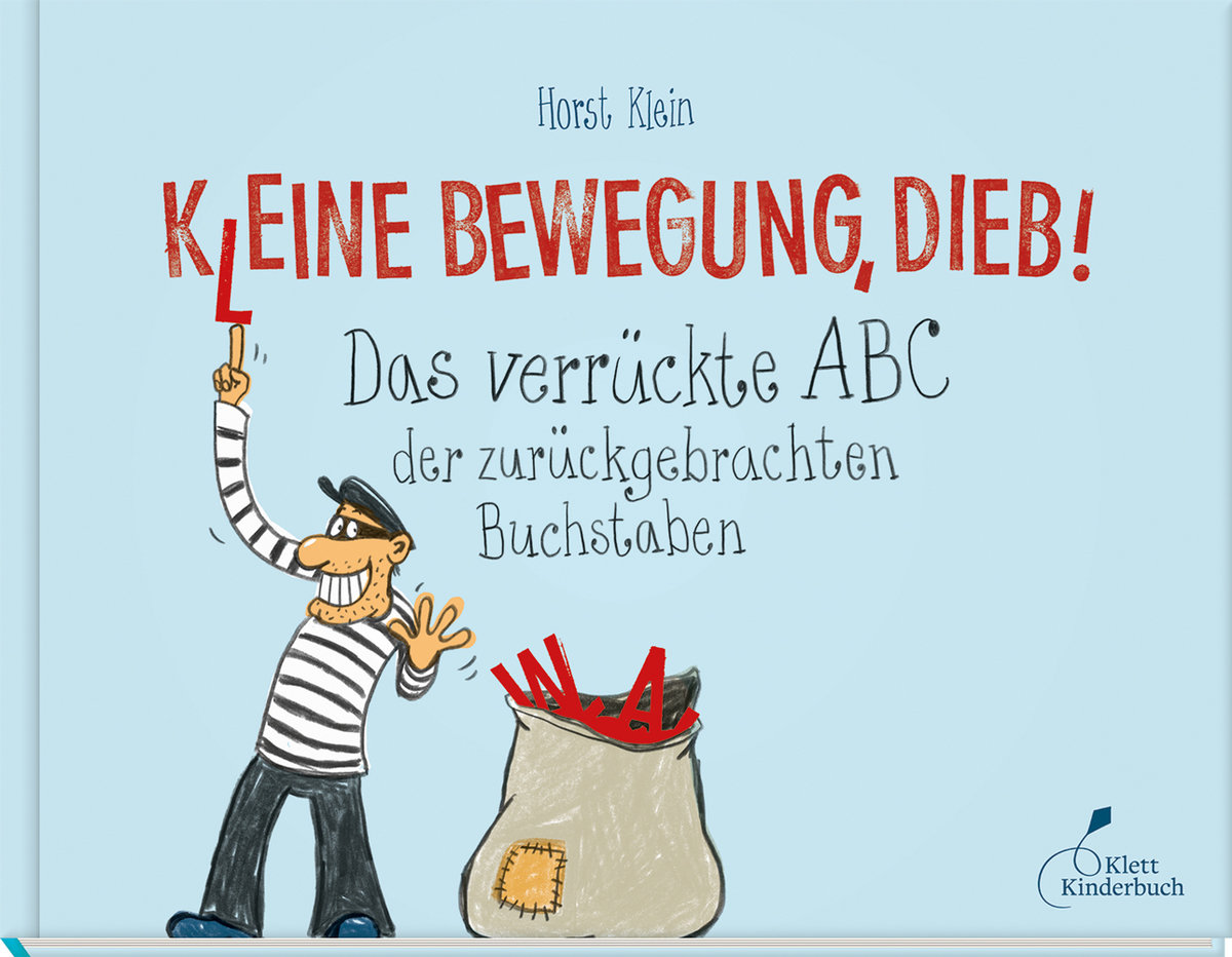 K(l)eine Bewegung, Dieb!