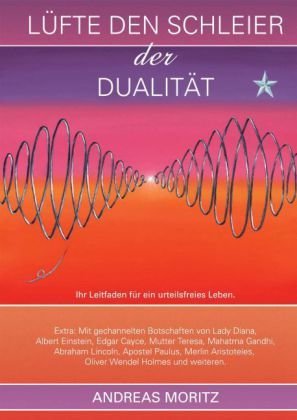 Lüfte den Schleier der Dualität