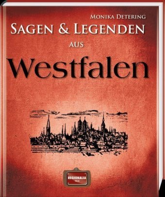 Sagen & Legenden aus Westfalen