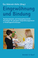 Eingewöhnung und Bindung