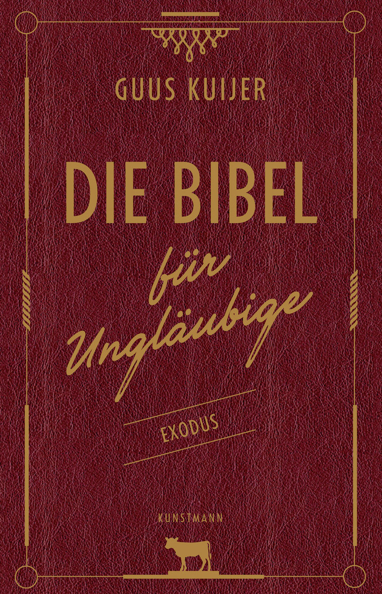 Die Bibel für Ungläubige - Exodus