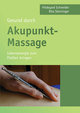 Gesund durch Akupunkt-Massage