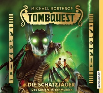 Tombquest - Die Schatzjäger. Das Königreich der Mumien (Band 5)