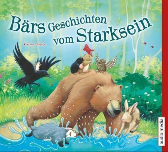 Bärs Geschichten vom Starksein