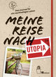 Meine Reise nach Utopia