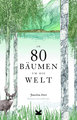 In 80 Bäumen um die Welt