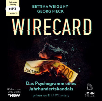 Wirecard: Das Psychogramm eines Jahrhundertskandals - Das Hörbuch zum Doku-Drama auf TV Now, Audio-CD