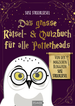 Das große Rätsel- & Quizbuch für alle Potterheads (von der bekannten Bloggerin Susi Strickliesel)