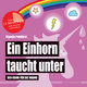 Ein Einhorn taucht unter (Badebuch)