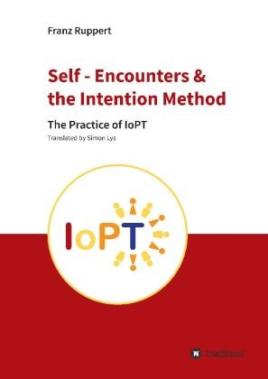 Self - Encounters & the Intention Method