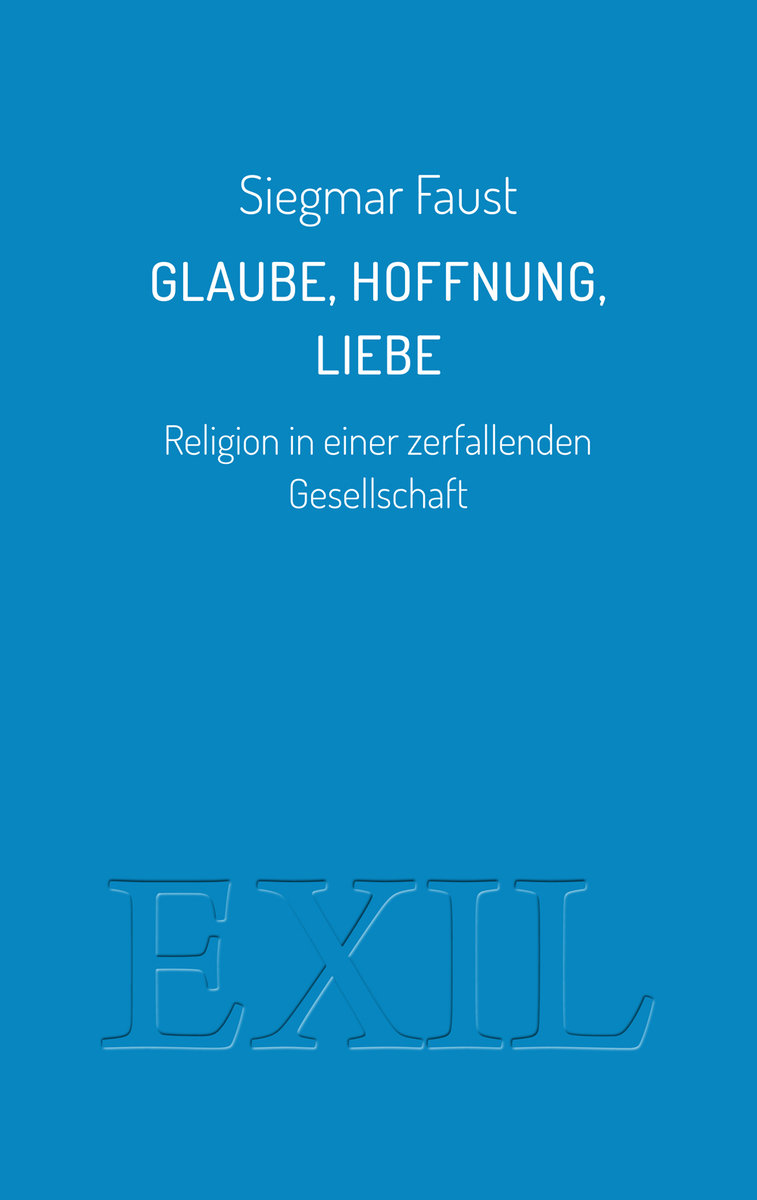 Glaube, Hoffnung, Liebe