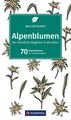 KOMPASS Naturführer Alpenblumen