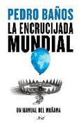 La Encrucijada Mundial