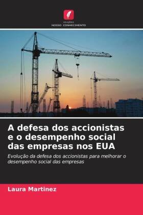 A defesa dos accionistas e o desempenho social das empresas nos EUA