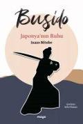 Busido - Japonyanin Ruhu