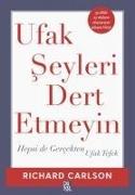 Ufak Seyleri Dert Etmeyin