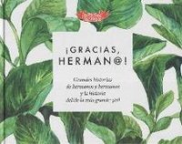 ¡Gracias, herman@!