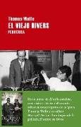 El viejo Rivers