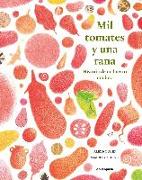 Mil tomates y una rana : historia de un huerto mínimo