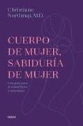 Cuerpo de Mujer, Sabiduria de Mujer -Edicion Revisada