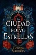 Ciudad de Polvo de Estrellas, La