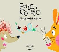 Erizo y Conejo. El susto del viento (Junior Library Guild Selection)