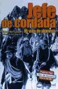 Jefe de cordada : mi vida de alpinista