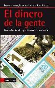 El dinero de la gente : monedas locales y soberanía económica