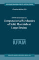 Iutam Symposium on Computational Mechanics of Solid Materials at Large Strains