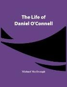 The Life Of Daniel O'Connell