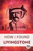 How I Found Livingstone