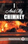 I And My Chimney