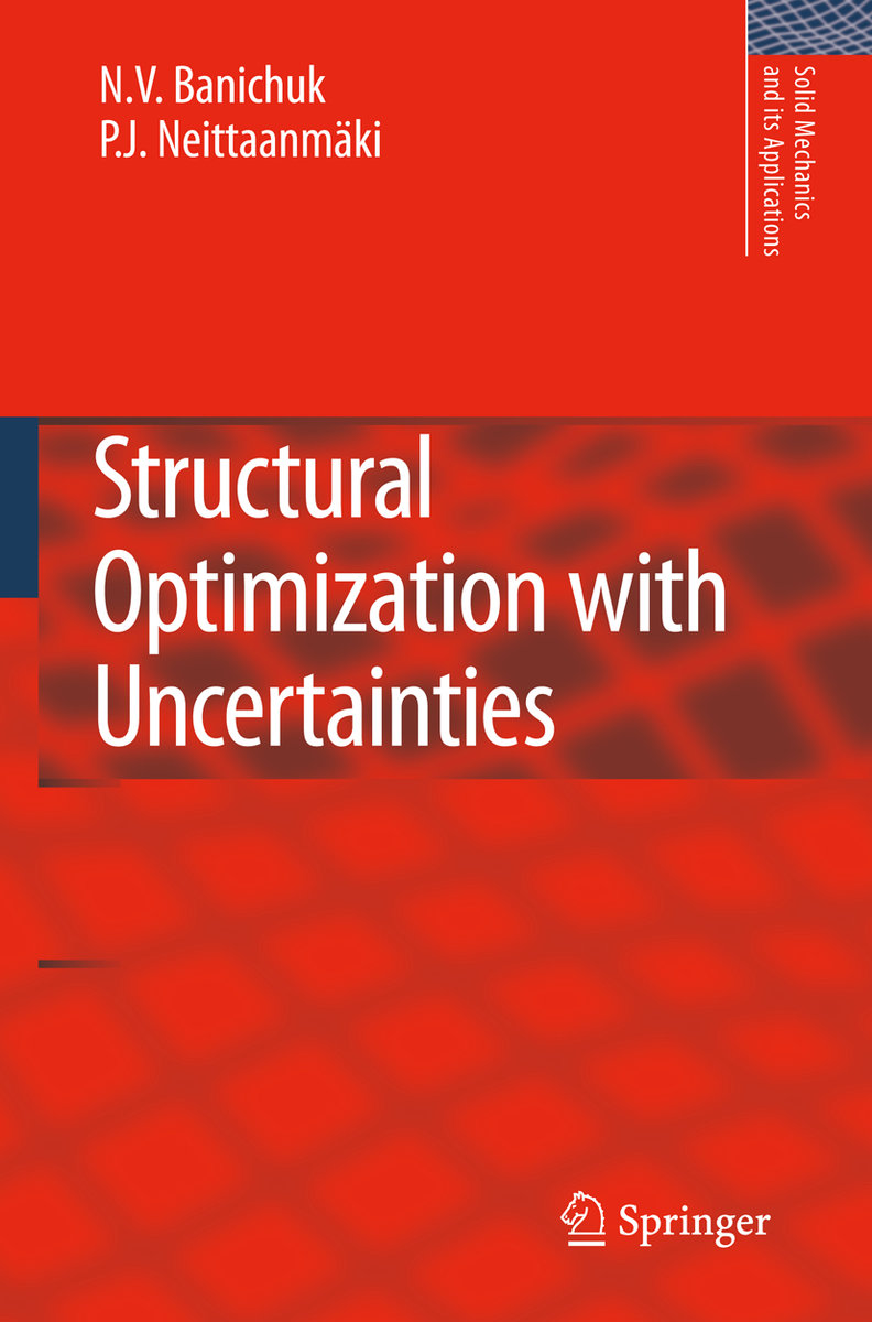 Structural Optimization with Uncertainties